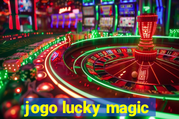 jogo lucky magic